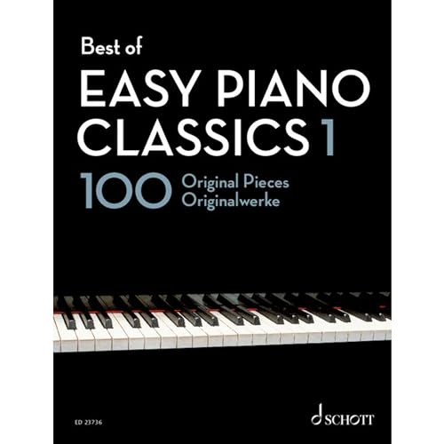 Best of Easy Piano Classics 1: 100 Originalwerke. Klavier. (Best of Classics)