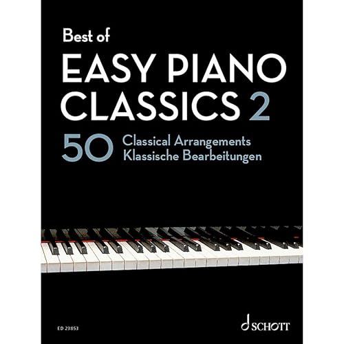 Best of Easy Piano Classics 2: 50 klassische Bearbeitungen. Klavier. (Best of Classics) von Schott Music