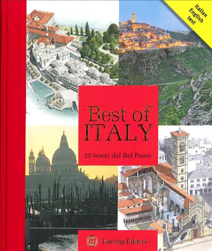 Best of Italy: 25 tesori del Bel Paese: 25 tesori del Bel paese. Italien.-Engl.. Ed. by Touring Club Italia (TCI) (Divulgazione e illustrati Touring) von Touring