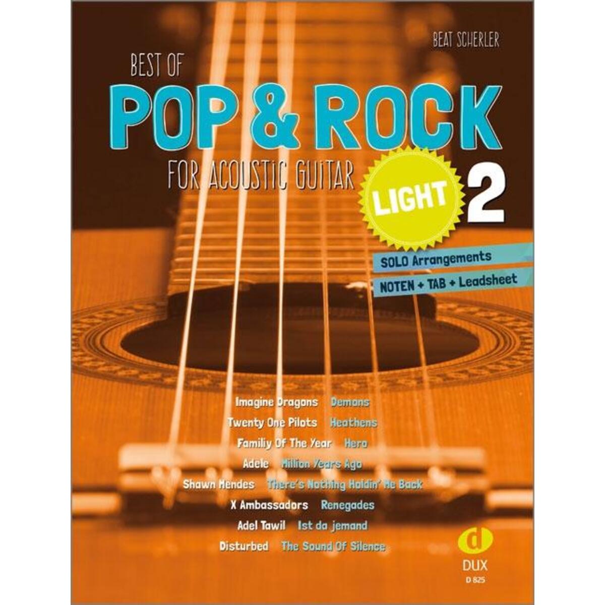 Best of Pop & Rock for Acoustic Guitar light 2 Best of Pop & Rock for Acoustic Guitar light 2 von Edition DUX