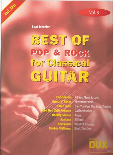 Best of Pop & Rock for Classical Guitar Vol. 2: Die umfassende Sammlung mit starken Interpreten Best of Pop & Rock for Classical Guitar Vol. 2: Die umfassende Sammlung mit starken Interpreten