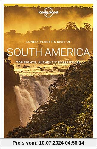 Best of South America (Lonely Planet Best of)