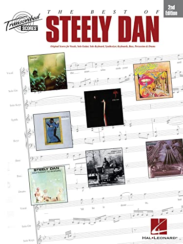 The Best of Steely Dan - 2nd Edition (Transcribed Score): Songbook: Original Scores for Vocals, Solo Guitar, Solo Keyboard, Sythesizer, Keyboards, Bass, Percussion & Drums