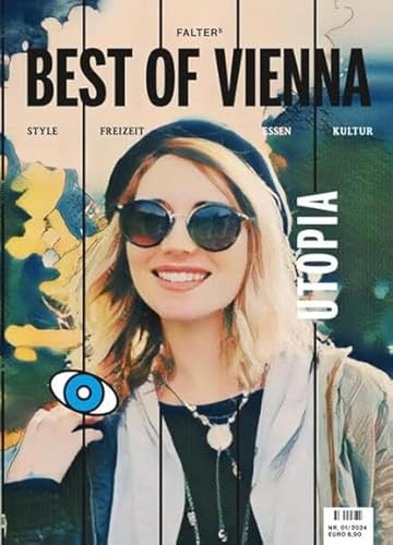 Best of Vienna 1/24: Creation * Crowd * Chow * Culture Best of Vienna 1/24: Creation * Crowd * Chow * Culture von Falter Verlag