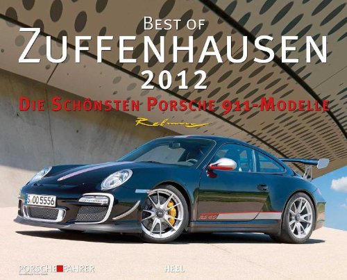 Best of Zuffenhausen 2012: Die schönsten Porsche 911-Modelle von Heel