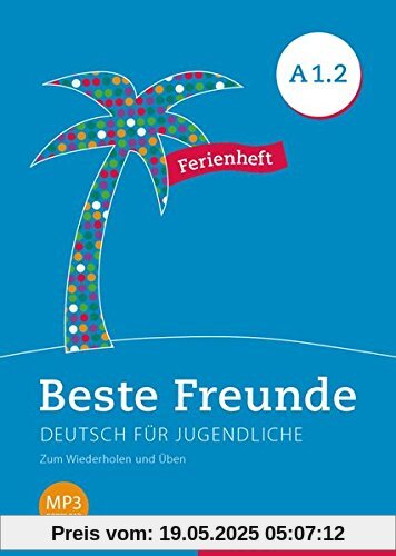 Beste Freunde A1/2: Deutsch als Fremdsprache /  Ferienheft