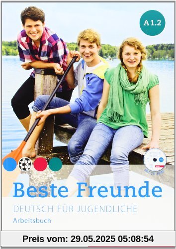 Beste Freunde A1/2: Deutsch für Jugendliche.Deutsch als Fremdsprache / Arbeitsbuch mit CD-ROM Beste Freunde A1/2: Deutsch für Jugendliche.Deutsch als Fremdsprache / Arbeitsbuch mit CD-ROM