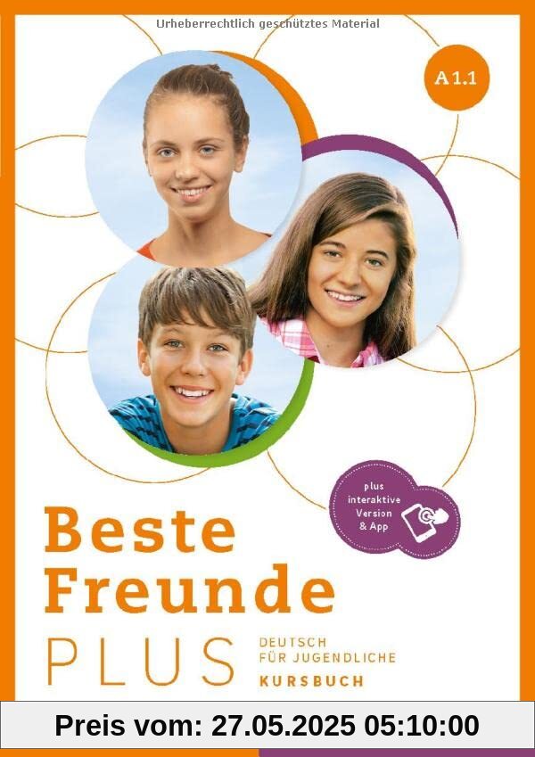 Beste Freunde PLUS A1.1: Deutsch für Jugendliche .Deutsch als Fremdsprache / Kursbuch plus interaktive Version Beste Freunde PLUS A1.1: Deutsch für Jugendliche .Deutsch als Fremdsprache / Kursbuch plus interaktive Version