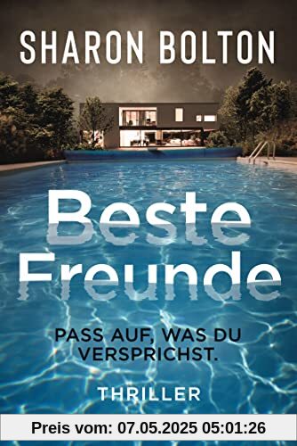 Beste Freunde: Pass auf, was du versprichst - Thriller