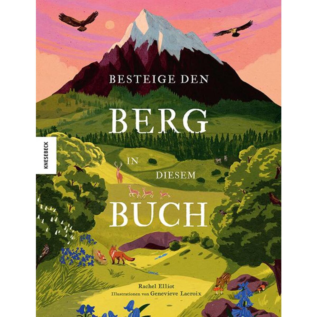 Besteige den Berg in diesem Buch Besteige den Berg in diesem Buch von Knesebeck Von Dem GmbH
