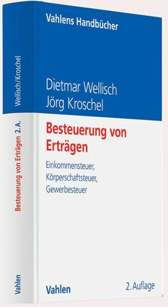 Besteuerung von Erträgen (Vahlens Handbücher der Wirtschafts- und Sozialwissenschaften)