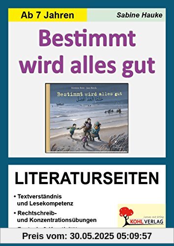 Bestimmt wird alles gut / Literaturseiten: Arbeitsblätter zur kapitelweisen Aufarbeitung der Lektüre