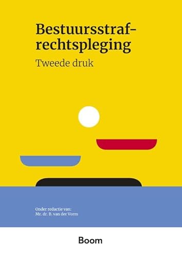 Bestuursstrafrechtspleging (Montaigne, 24) von Boom juridisch
