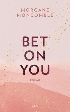 Bet On You / On You Bd.1 von LYX