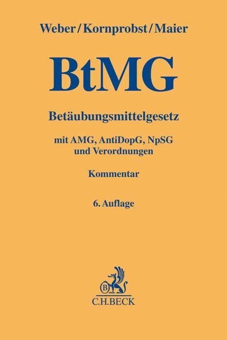 Betäubungsmittelgesetz: Arzneimittelgesetz, Anti-Doping-Gesetz, Neue-psychoaktive-Stoffe-Geset...