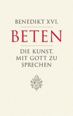 Beten - Die Kunst, mit Gott zu sprechen von Paulinus Verlag GmbH