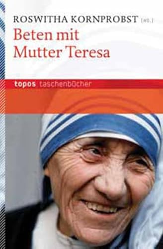 Beten mit Mutter Teresa (Topos Taschenbücher) von Topos plus