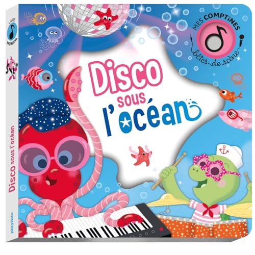 Bêtes de scènes - Disco sous l'océan von PLAY BAC