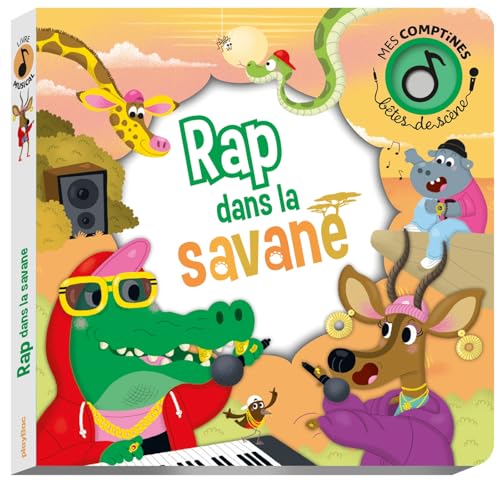 Bêtes de scènes - Rap dans la savane: Mes comptines bêtes de scène von PLAY BAC