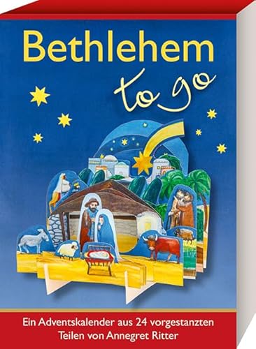 Bethlehem - to go: Ein Adventskalender aus 24 vorgestanzten Teilen (Adventskalender für Erwachsene: zum täglich Basteln)