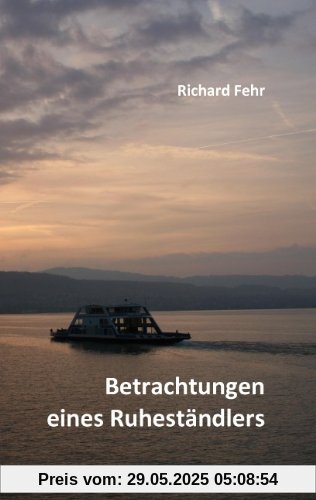Betrachtungen eines Ruheständlers