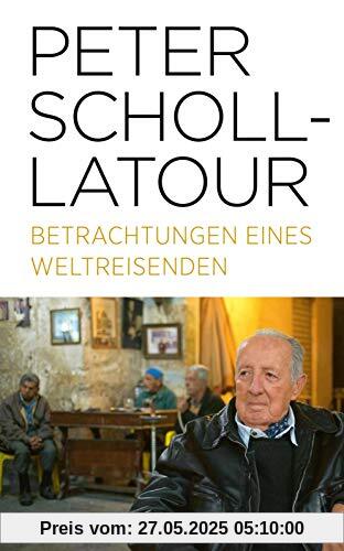 Betrachtungen eines Weltreisenden Betrachtungen eines Weltreisenden