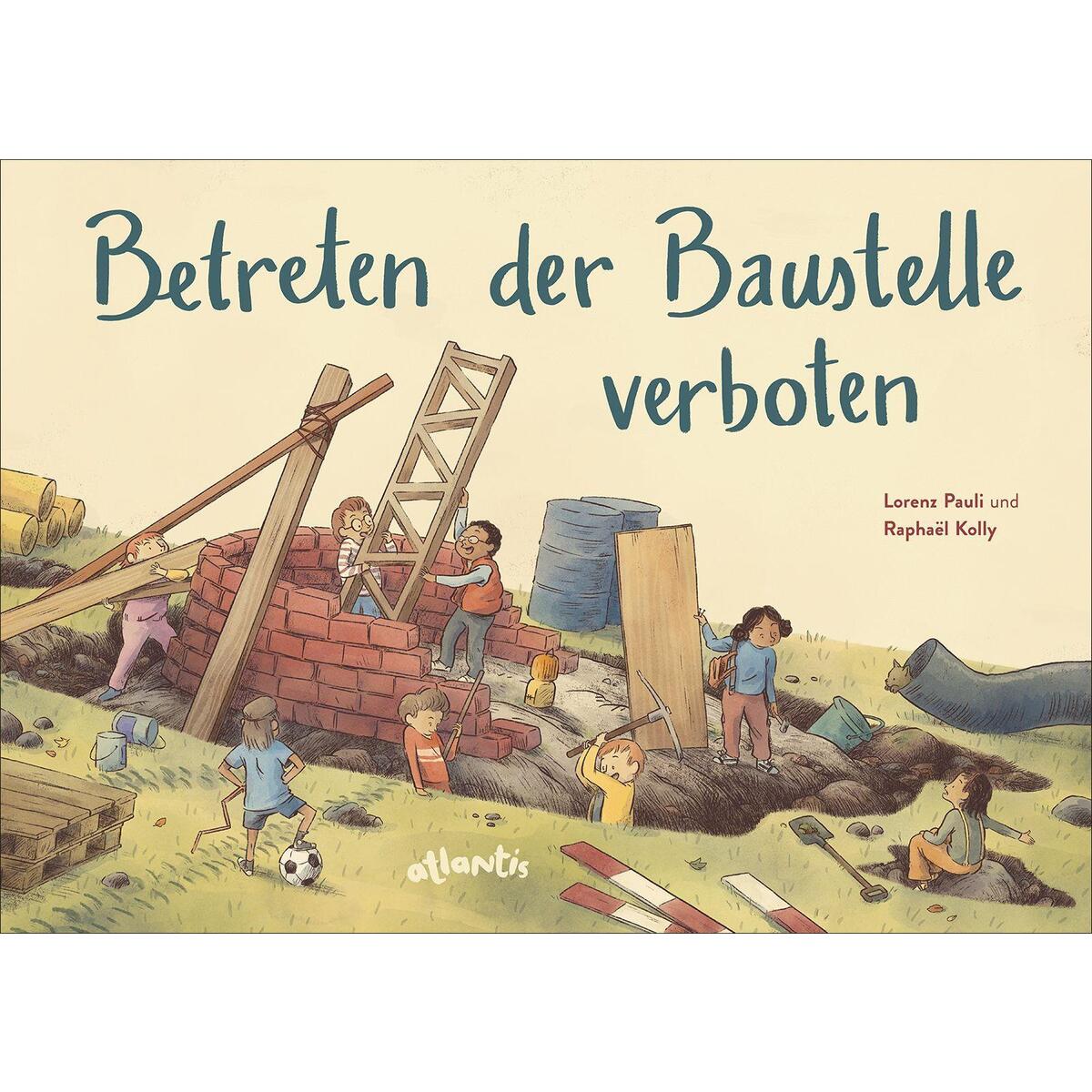 Betreten der Baustelle verboten von Atlantis