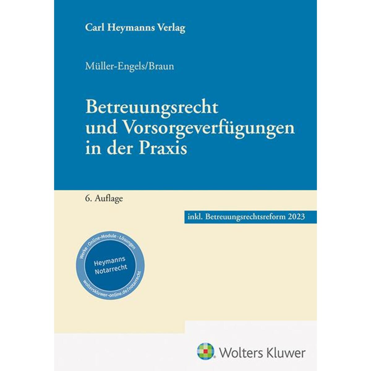 Betreuungsrecht und Vorsorgeverfügungen in der Praxis von Heymanns Verlag GmbH