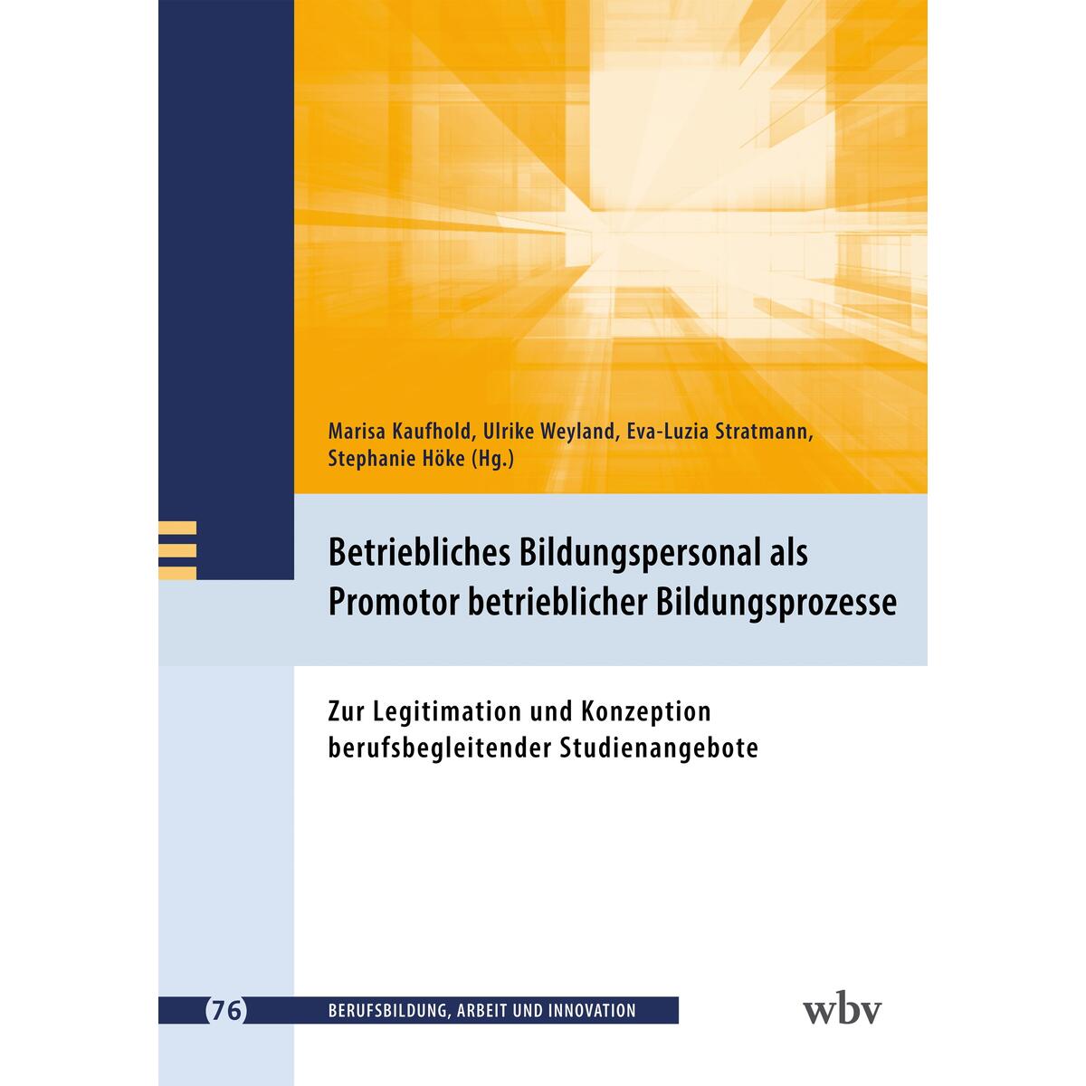 Betriebliches Bildungspersonal als Promotor beruflicher Bildungsprozesse von wbv Media GmbH