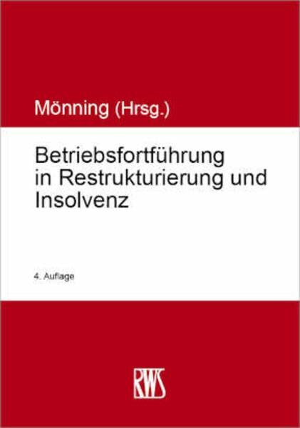 Betriebsfortführung in Restrukturierung und Insolvenz (RWS-Kommentar)