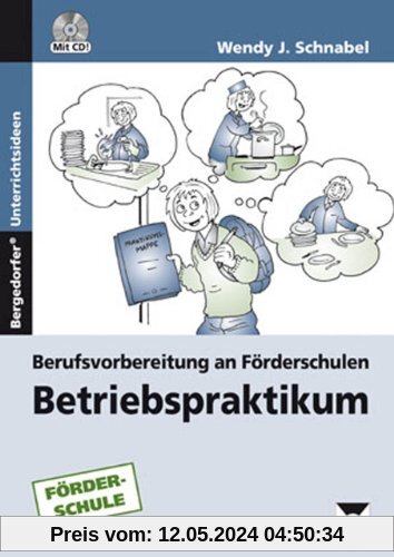 Betriebspraktikum: Berufsvorbereitung an Förderschulen (7. bis 10. Klasse)