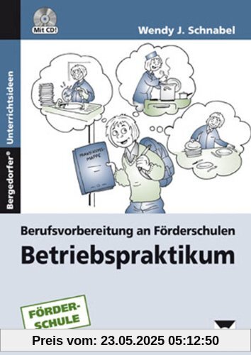 Betriebspraktikum: Berufsvorbereitung an Förderschulen (7. bis 10. Klasse)