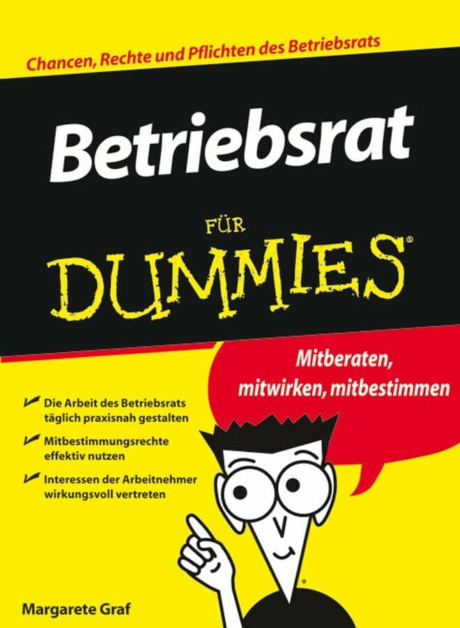 Betriebsrat für Dummies Betriebsrat für Dummies
