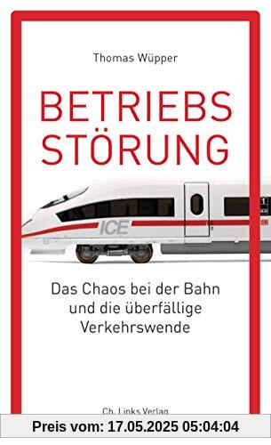 Betriebsstörung: Das Chaos bei der Bahn und die überfällige Verkehrswende