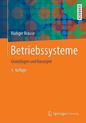 Betriebssysteme: Grundlagen und Konzepte Betriebssysteme: Grundlagen und Konzepte