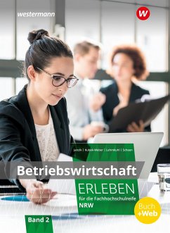 Betriebswirtschaft erleben 2. Schulbuch. Fachhochschulreife Nordrhein-Westfalen von Winklers / Winklers im Westermann