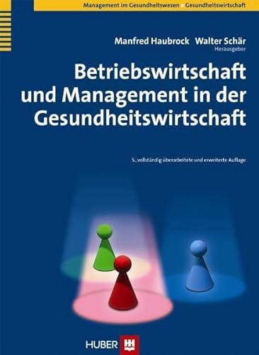 Betriebswirtschaft und Management in der Gesundheitswirtschaft