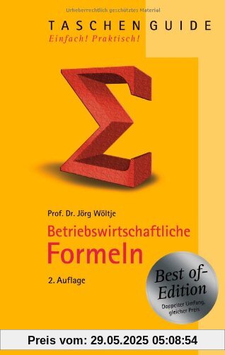 Betriebswirtschaftliche Formeln - Best of-Edition
