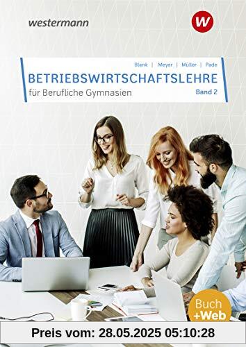 Betriebswirtschaftslehre für Berufliche Gymnasien: Band 2