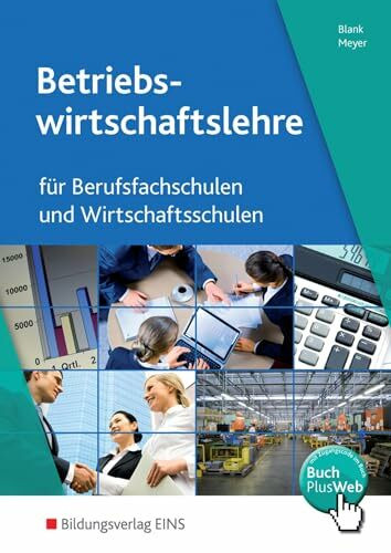 Betriebswirtschaftslehre und Rechnungswesen f�r Berufsfachschulen und Wirtschaftsschulen: Schu... Betriebswirtschaftslehre und Rechnungswesen f�r Berufsfachschulen und Wirtschaftsschulen: Schu...