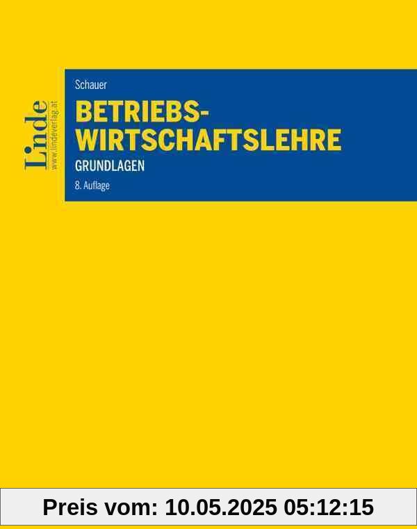 Betriebswirtschaftslehre: Grundlagen (Linde Lehrbuch)