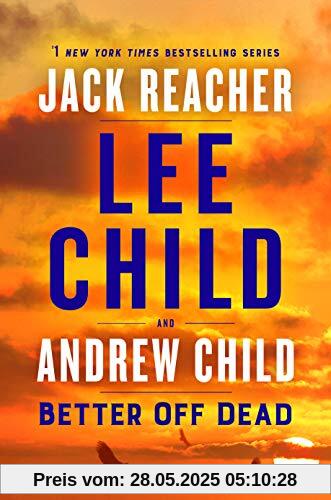 Better Off Dead: A Jack Reacher Novel