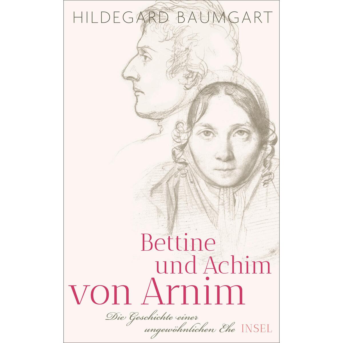 Bettine und Achim von Arnim von Insel Verlag