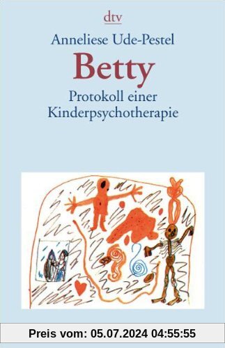 Betty: Protokoll einer Kinderpsychotherapie
