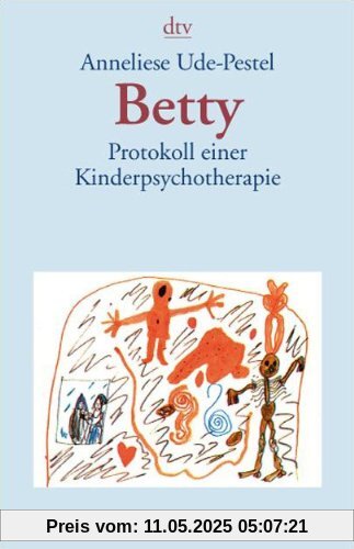 Betty: Protokoll einer Kinderpsychotherapie