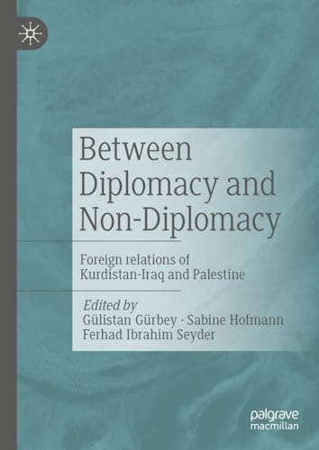 Between Diplomacy and Non-Diplomacy: Foreign relations of Kurdistan-Iraq and Palestine