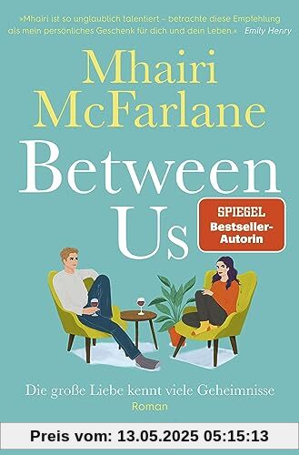 Between Us - Die große Liebe kennt viele Geheimnisse: Roman