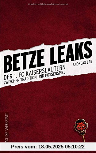 Betze Leaks: Der 1. FC Kaiserslautern zwischen Tradition und Possenspiel