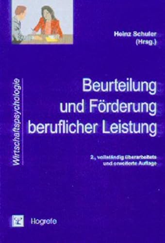 Beurteilung und Förderung beruflicher Leistung (Wirtschaftspsychologie) von Hogrefe Verlag