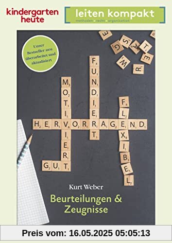 Beurteilungen und Zeugnisse: kindergarten heute leiten kompakt